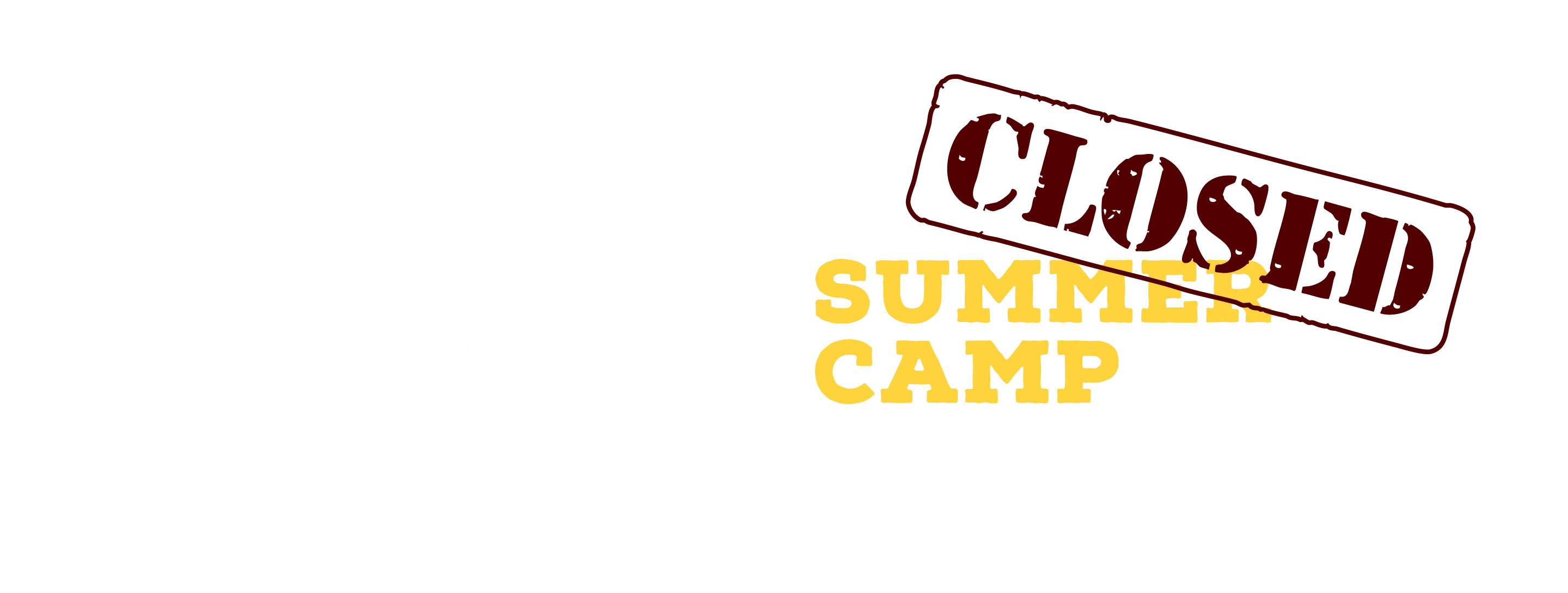 Summer Camp 2025 Closed